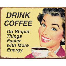 Drink Coffee Do Stupid Things…