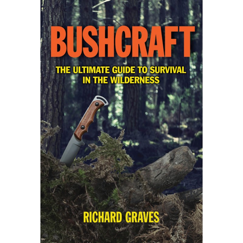 Bushcraft-The Ultimate Guide…