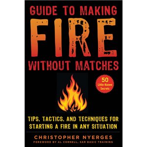 Guide To Making Fire