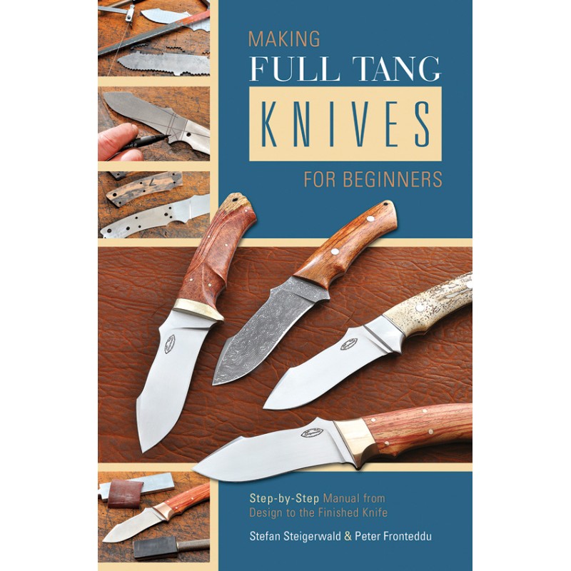 Making Full Tang Knives