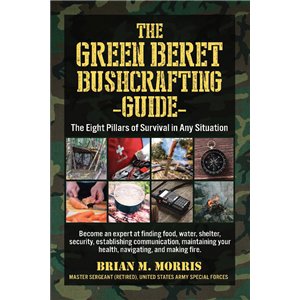 Green Beret Bushcrafting Guide