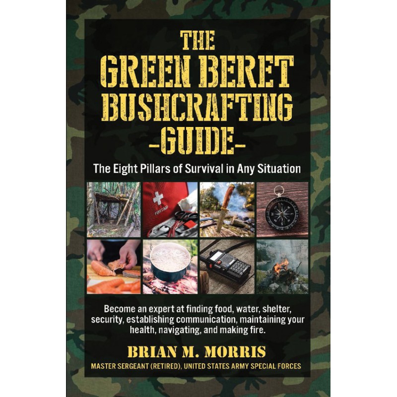 Green Beret Bushcrafting Guide