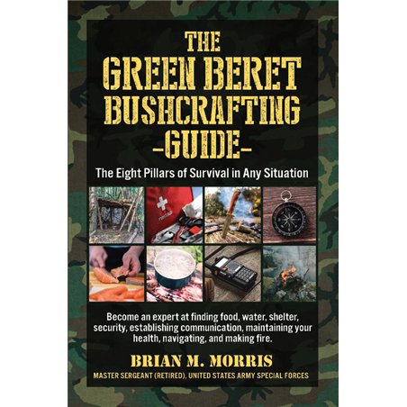Green Beret Bushcrafting Guide