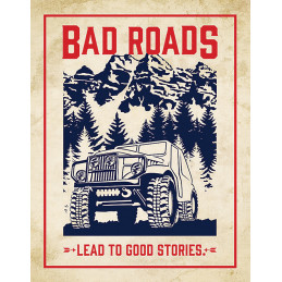 Bad Roads Good Stories