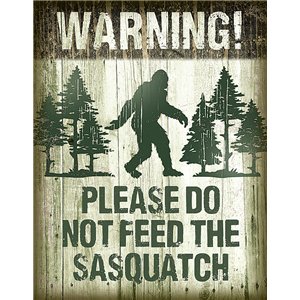 Sasquatch Do Not Feed
