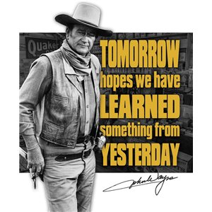 John Wayne Tomorrow Sign