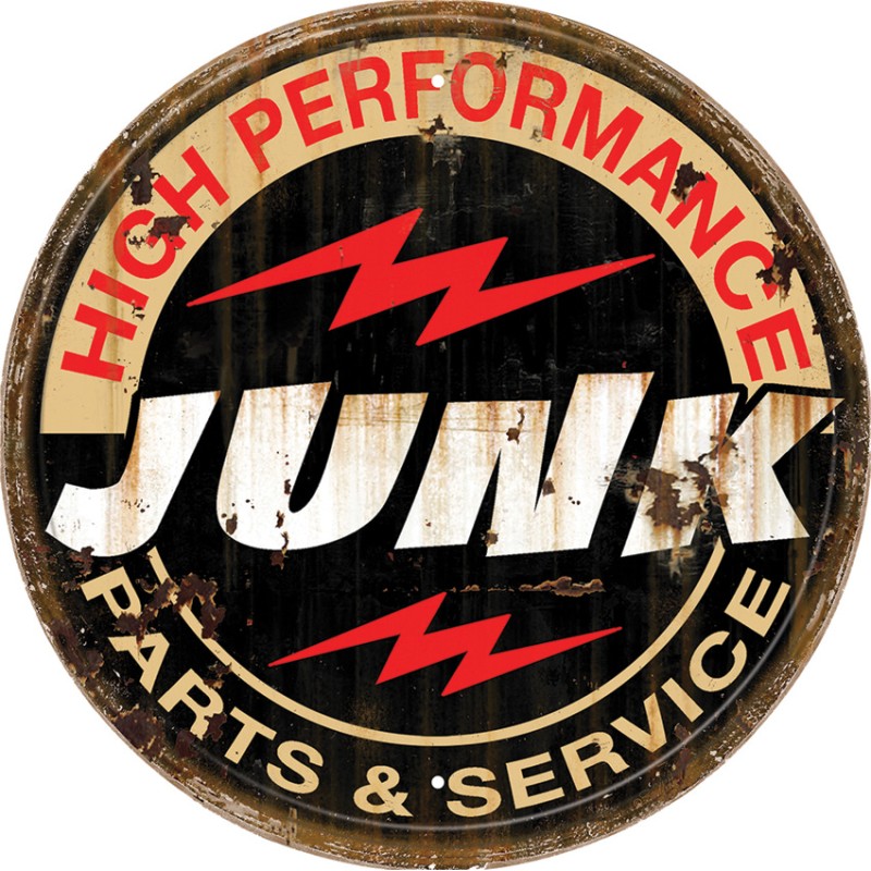 Junk P&S Round Tin Sign