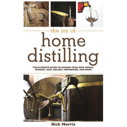 The Joy of Home Distilling